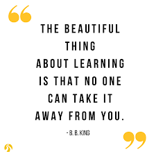 BYU-Pathway Worldwide - "The beautiful thing about learning is that no one  can take it away from you." - B. B. King #motivation #quotes #BYUPathway |  Facebook
